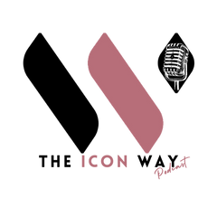 The Icon Way Podcast Logo: Tips, Trends, and Triumphs for Women Entrepreneurs