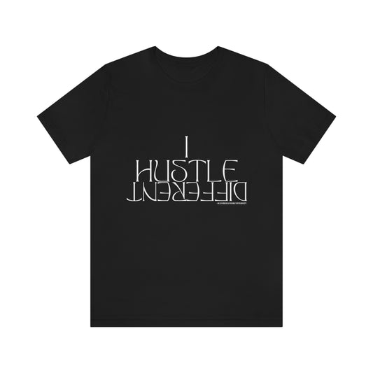 I Hustle DIFFERENT Black T-shirt